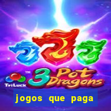 jogos que paga dinheiro de verdade sem depositar